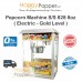 Popcorn Machine 8oz 828 S/S ( Electric - Gold Level ) PC-M0014 全不锈钢屋顶爆米花机8安士